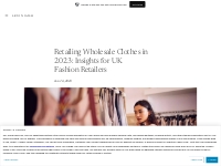Retailing Wholesale Clothes in 2023: Insights for UK Fashion Retailers