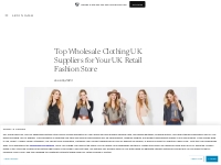 Top Wholesale Clothing UK Suppliers for Your UK Retail Fashion Store  