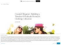 Curated Elegance: Building a Timeless Wholesale Women s Clothing Colle