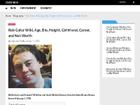 Rob Gafur Wiki, Age, Bio, Height, Girlfriend, Career, and Net Worth