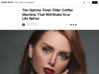 Ten Optima Timer Filter Coffee Machine That Will Make Your Life Better
