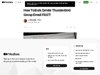 How To Bulk Delete Thunderbird Group Email FAST! | by L. Keith Jordan 