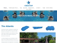 The Atlantis Fiberglass Swimming Pool by LoneStar Pools