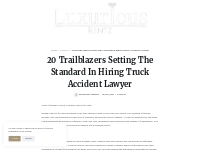 20 Trailblazers Setting The Standard In Hiring Truck Accident Lawyer  
