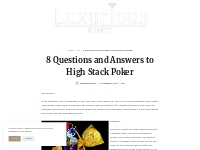 8 Questions and Answers to High Stack Poker   LuxuriousRentz