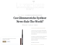 Can Glimmersticks Eyeliner Never Rule The World?   LuxuriousRentz
