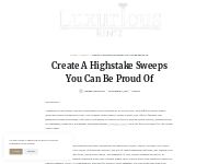 Create A Highstake Sweeps You Can Be Proud Of   LuxuriousRentz