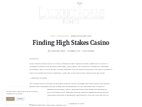 Finding High Stakes Casino   LuxuriousRentz