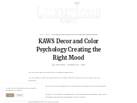KAWS Decor and Color Psychology Creating the Right Mood   LuxuriousRen