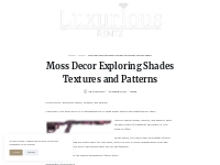 Moss Decor Exploring Shades Textures and Patterns   LuxuriousRentz