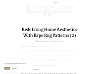 Redefining Home Aesthetics With Bape Rug Patterns (2)   LuxuriousRentz