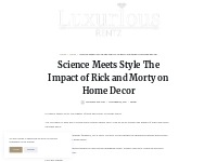 Science Meets Style The Impact of Rick and Morty on Home Decor   Luxur