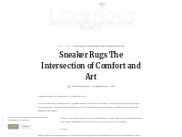 Sneaker Rugs The Intersection of Comfort and Art   LuxuriousRentz