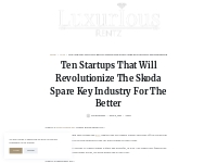 Ten Startups That Will Revolutionize The Skoda Spare Key Industry For 