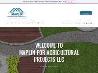 Home | MAPLIN FOR AGRICULTURAL PROJECTS LLC