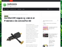 Get Rid Of Frequency Jammer Problems Once And For All - Marijuana Begi