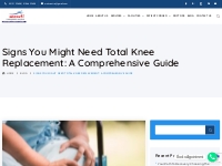 Signs You Might Need Total Knee Replacement: A Comprehensive Guide | M