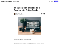 The Evolution of Node as a Service: An Entire Guide