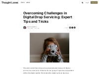 Overcoming Challenges in Digital Drop Servicing: Expert Tips and Trick