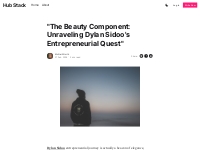  The Beauty Component: Unraveling Dylan Sidoo's Entrepreneurial Q
