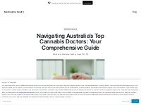 Navigating Australia s Top Cannabis Doctors: Your Comprehensive Guide 