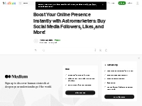 Boost Your Online Presence Instantly with Astromarketers: Buy Social M
