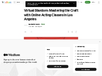 Virtual Stardom: Mastering the Craft with Online Acting Classes in Los