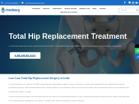 Hip Replacement Surgery Cost in India | Hip Replacement in India