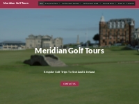 Meridian Golf Tours   Golf Tours and Vacations To Scotland and Ireland