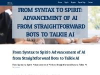 From Syntax to Spirit: Advancement of AI from Straightforward Bots to 
