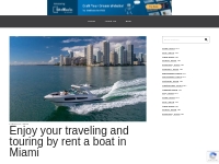 Enjoy your traveling and touring by rent a boat in Miami