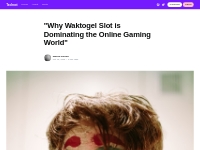  Why Waktogel Slot is Dominating the Online Gaming World 