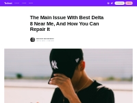 The Main Issue With Best Delta 8 Near Me, And How You Can Repair It