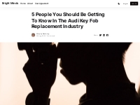 5 People You Should Be Getting To Know In The Audi Key Fob Replacement