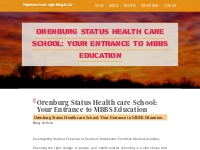 Orenburg Status Health care School: Your Entrance to MBBS Education