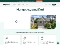 Perch | Mortgages, simplified