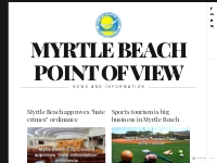 Myrtle Beach Point of View   News and Information