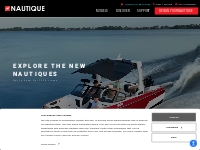   	Nautique Boats - World's Best Luxury Ski Boats and Wakeboard Boats.