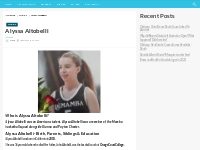 Who is Alyssa Altobelli? Net Worth, Height, Weight, Relationship, Hous
