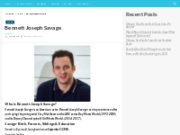 Bennett Joseph Savage Bio, Net Worth, Height, Weight, Relationship