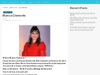 Blanca Clemente Bio, Net Worth, Height, Weight, Relationship