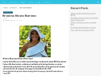 Bryonna Rivera Burrows Bio, Net Worth, Height, Weight, Relationship