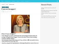 Frances Swaggart Bio, Net Worth, Height, Weight, Relationship, Ethnici