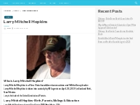 Larry Mitchell Hopkins Bio, Net Worth, Height, Weight, Relationship