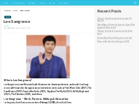 Lee Sang-woo Bio, Net Worth, Height, Weight, Relationship