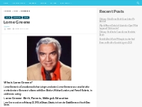Who is Lorne Greene? Net Worth, Height, Weight, Relationship, House