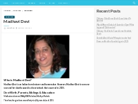 Madhavi Devi Bio, Net Worth, Height, Weight, Relationship, Ethnicity