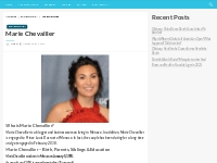 Marie Chevallier Bio, Net Worth, Age, Ethnicity, Height, Weight