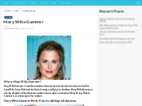 Mary Willa Gummer Bio, Net Worth, Height, Weight, Relationship