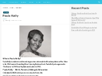 Paula Kelly Bio, Net Worth, Height, Weight, Relationship, Ethnicity